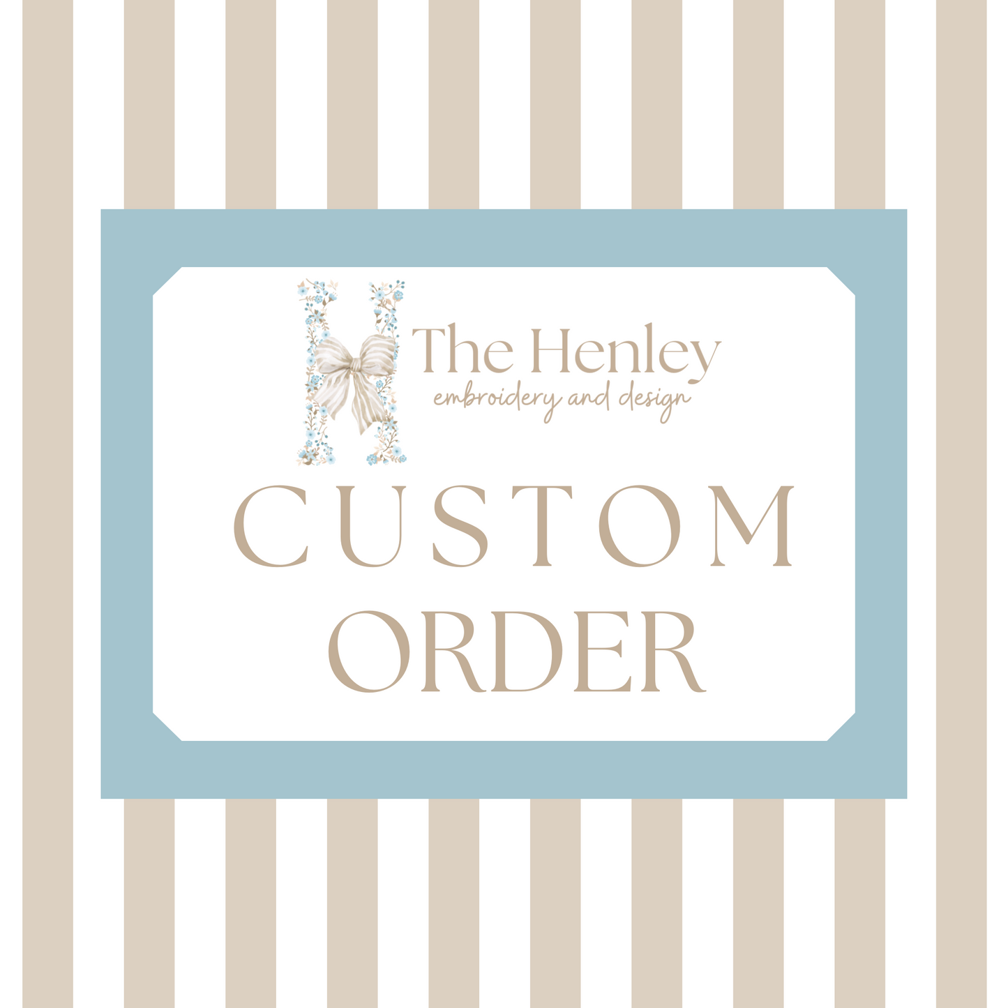 CUSTOM ORDER