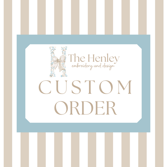 CUSTOM ORDER